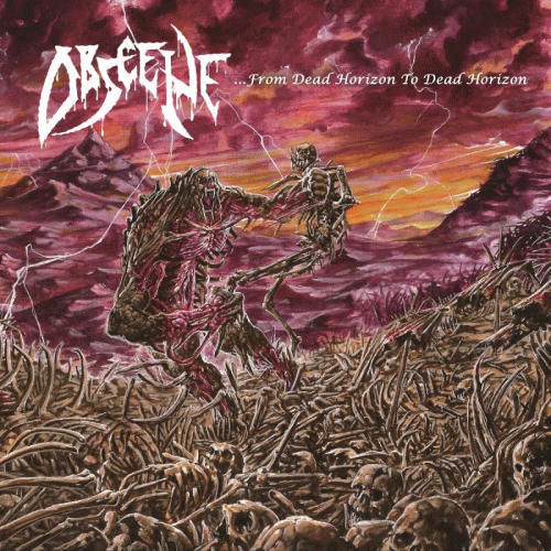 Obscene (USA) : .​.​.​From Dead Horizon to Dead Horizon